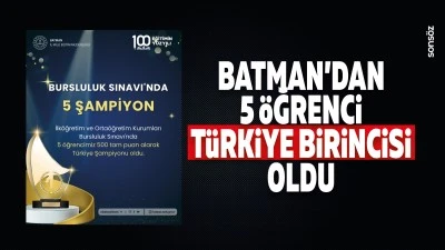 Batman&rsquo;dan 5 &ouml;ğrenci T&uuml;rkiye birincisi oldu