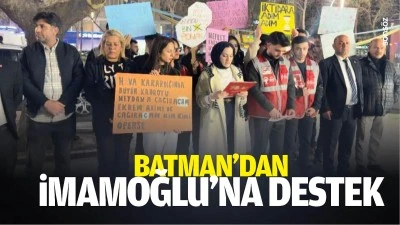 Batman&rsquo;dan İmamoğlu&rsquo;na destek