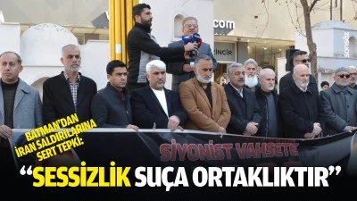 Batman&rsquo;dan İran saldırılarına sert tepki: &ldquo;Sessizlik su&ccedil;a ortaklıktır&rdquo;