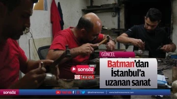 Batman&rsquo;dan İstanbul&rsquo;a uzanan sanat
