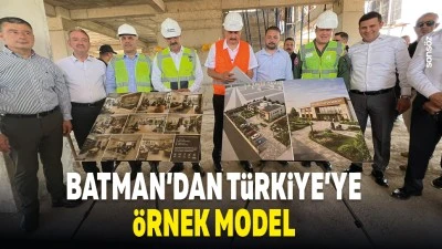 Batman'dan T&uuml;rkiye'ye &ouml;rnek model
