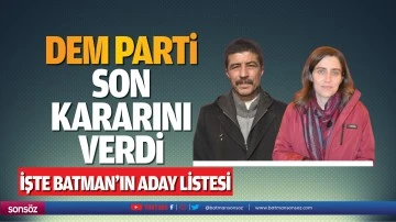 Batman DEM Partisi kararını verdi