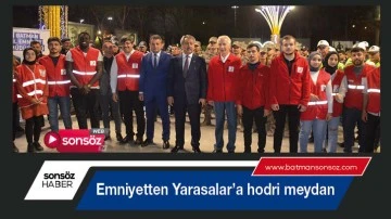 Batman Emniyetinden Yarasalar&rsquo;a hodri meydan