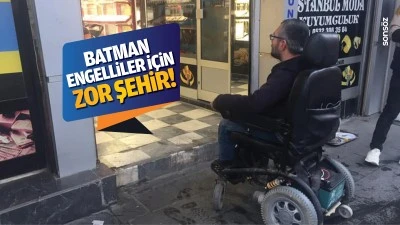 Batman, engelliler i&ccedil;in zor şehir!