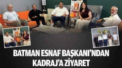 Batman Esnaf Başkanı&rsquo;ndan Kadraj&rsquo;a ziyaret
