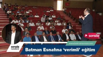 Batman Esnafına &lsquo;verimli&rsquo; eğitim
