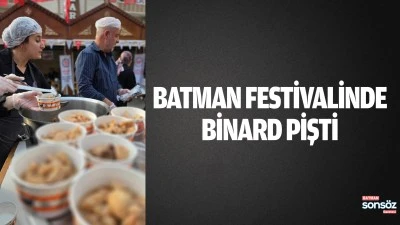Batman Festivalinde binard pişti