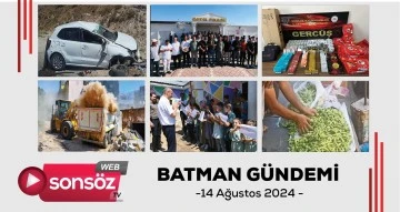 Batman G&uuml;ndemi 15 ağustos 2024