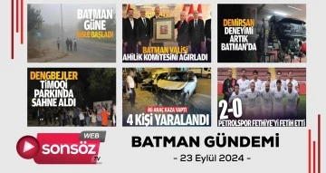 Batman G&uuml;ndemi 23 Eyl&uuml;l 2024