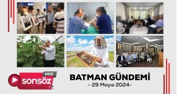 Batman Gündemi - 30 Mayıs 2024