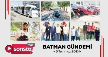 Batman G&uuml;ndemi - 5 Temmuz 2024