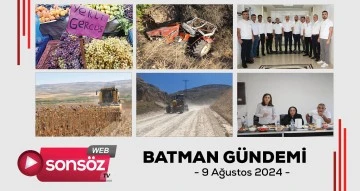 Batman G&uuml;ndemi 9 ağustos 2024