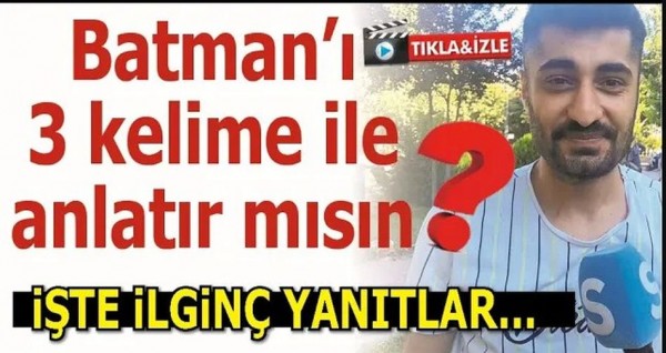 Batman'ı 3 kelime ile anlatır mısın? işte birbirinden ilgin&ccedil; yanıtlar
