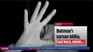 Batman'ı sarsan iddia