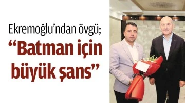&ldquo;BATMAN İ&Ccedil;İN B&Uuml;Y&Uuml;K ŞANS&rdquo;