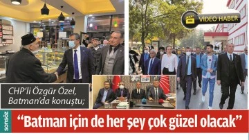 &ldquo;BATMAN İ&Ccedil;İN DE HER ŞEY &Ccedil;OK G&Uuml;ZEL OLACAK&rdquo;