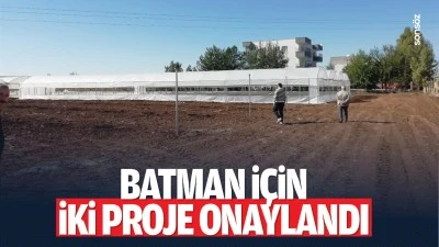 Batman i&ccedil;in iki proje onaylandı