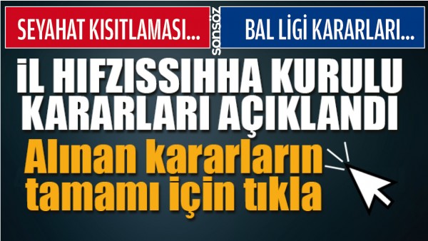 BATMAN İL HIFZISSIHHA KARARLARI A&Ccedil;IKLANDI