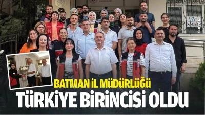 Batman İl M&uuml;d&uuml;rl&uuml;ğ&uuml;, T&uuml;rkiye Birincisi oldu