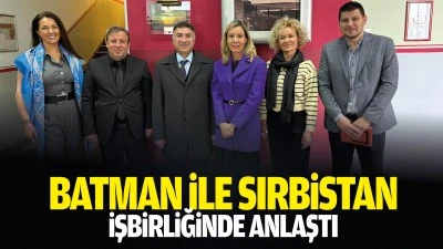Batman ile Sırbistan, işbirliğinde anlaştı