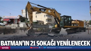 Batman&rsquo;ın 21 sokağı yenilenecek