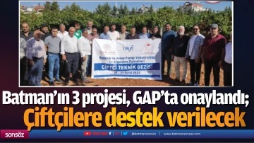 Batman&rsquo;ın 3 projesi, GAP&rsquo;ta onaylandı