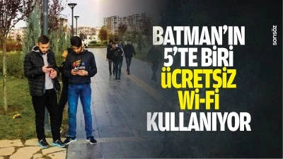 Batman&rsquo;ın 5&rsquo;te biri &uuml;cretsiz wi-fi kullanıyor
