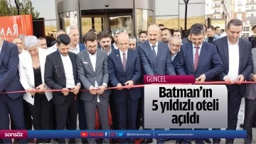 Batman&rsquo;ın 5 yıldızlı oteli a&ccedil;ıldı
