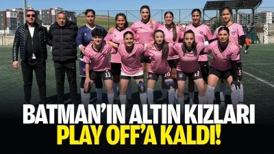 Batman&rsquo;ın altın kızları play off&rsquo;a kaldı!