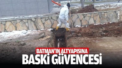 Batman&rsquo;ın altyapısına BASKİ g&uuml;vencesi
