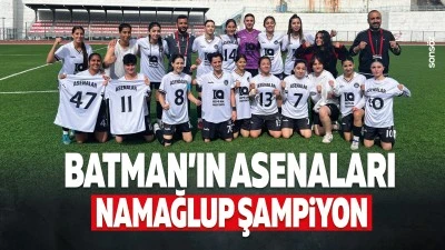 Batman&rsquo;ın Asenaları namağlup şampiyon