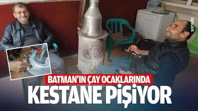 Batman&rsquo;ın &ccedil;ay ocaklarında kestane pişiyor