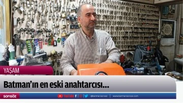 Batman&rsquo;ın en eski anahtarcısı&hellip;