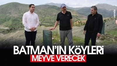 Batman&rsquo;ın k&ouml;yleri meyve verecek