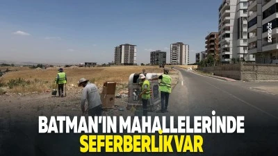 Batman&rsquo;ın mahallelerinde seferberlik var