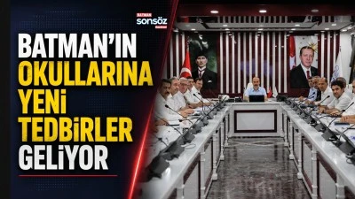 Batman&rsquo;ın okullarına yeni tedbirler geliyor