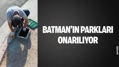 Batman&rsquo;ın parkları onarılıyor