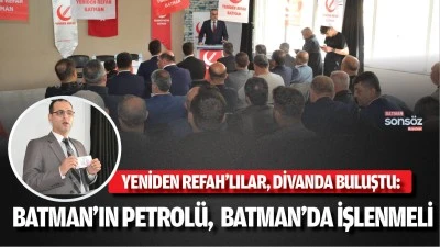 Batman&rsquo;ın petrol&uuml;, Batman&rsquo;da işlenmeli