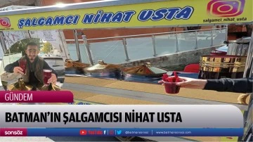 Batman&rsquo;ın şalgamcısı Nihat Usta