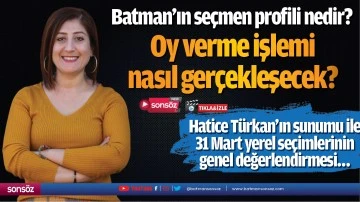 Batman&rsquo;ın se&ccedil;men profili nedir? Oy verme işlemi nasıl ger&ccedil;ekleşecek?