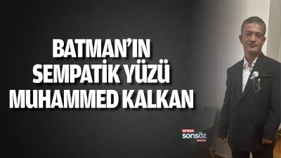 Batman&rsquo;ın sempatik y&uuml;z&uuml; Muhammed Kalkan