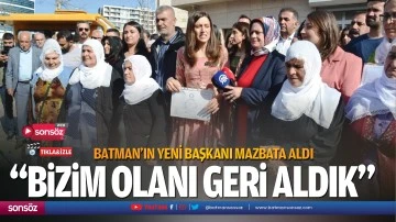 Batman&rsquo;ın yeni başkanı mazbata aldı; &ldquo;Bizim olanı geri aldık&rdquo;
