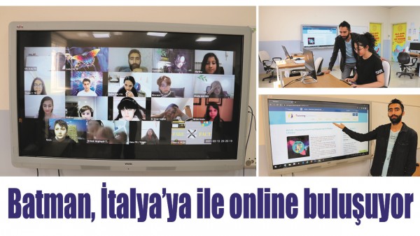 BATMAN, İTALYA&rsquo;YA İLE ONLİNE BULUŞUYOR