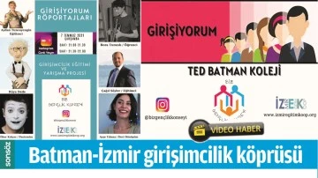 BATMAN-İZMİR GİRİŞİMCİLİK K&Ouml;PR&Uuml;S&Uuml;