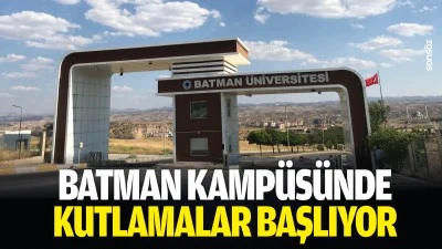 Batman Kamp&uuml;s&uuml;nde kutlamalar başlıyor