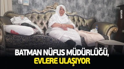 Batman N&uuml;fus M&uuml;d&uuml;rl&uuml;ğ&uuml;, evlere ulaşıyor
