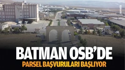 Batman OSB&rsquo;de parsel başvuruları başlıyor