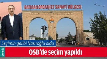 BATMAN OSB&rsquo;DE SE&Ccedil;İM YAPILDI