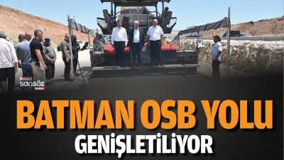  Batman OSB yolu genişletiliyor
