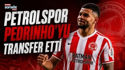 Batman Petrolspor Pedrinho'yu transfer etti